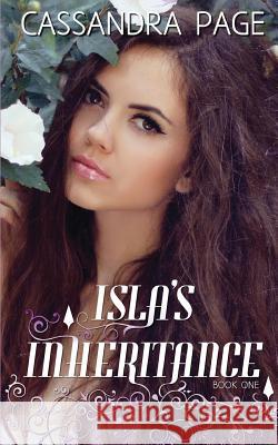Isla's Inheritance Cassandra Page 9780994445933 Cassandra Page - książka