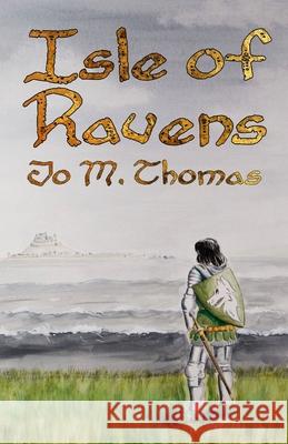 Isle of Ravens Jo M Thomas, Mark Hetherington 9798490951919 Independently Published - książka