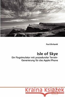 Isle of Skye Paul Ehrhardt 9783639360264 VDM Verlag - książka