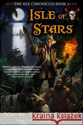 Isle of Stars MR Wayne Thomas Batson 9781530405787 Createspace Independent Publishing Platform - książka