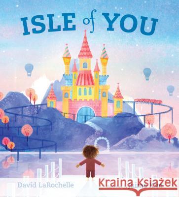 Isle of You David LaRochelle Jaime Kim 9780763691165 Candlewick Press (MA) - książka