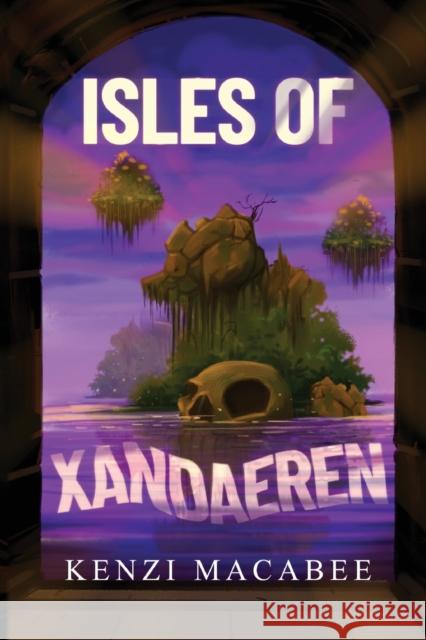 Isles of Xandaeren Kenzi Macabee 9781800167995 Pegasus Elliot Mackenzie Publishers - książka