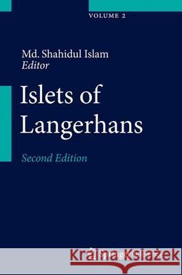 Islets of Langerhans Islam, MD Shahidul 9789400766853 Springer - książka