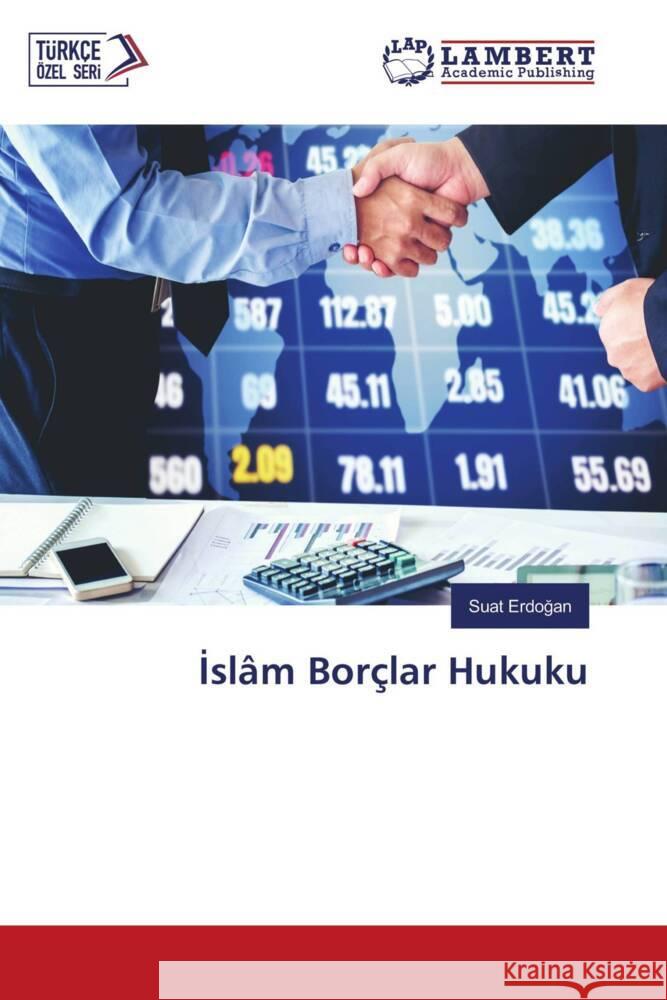 Islâm Borçlar Hukuku Erdogan, Suat 9786203192957 LAP Lambert Academic Publishing - książka