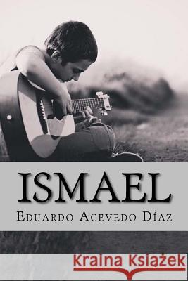 Ismael Eduardo Aceved 9781537277431 Createspace Independent Publishing Platform - książka