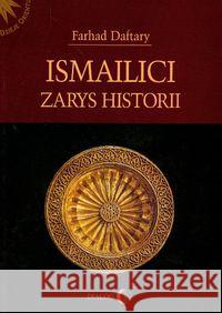 Ismailici Zarys historii Daftary Farhad 9788389899910 Dialog - książka