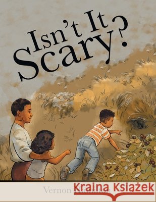 Isn't It Scary? Vernon Hamilton 9781480889170 Archway Publishing - książka