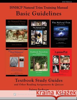 ISNHCP Natural Trim Training Manual: Basic Guidelines Jaime Jackson 9781735535807 James Jackson Publishing - książka