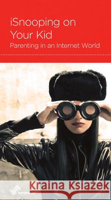 Isnooping on Your Kid: Parenting in an Internet World R. Nicholas Black 9781938267895 New Growth Press - książka