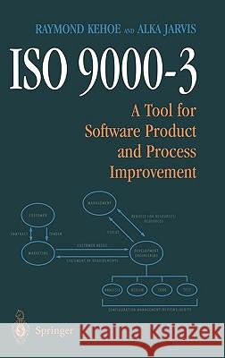 ISO 9000-3: A Tool for Software Product and Process Improvement Kehoe, Raymond 9780387945682 Springer - książka