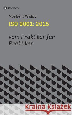 ISO 9001: 2015 Waldy, Norbert 9783732333530 Tredition Gmbh - książka