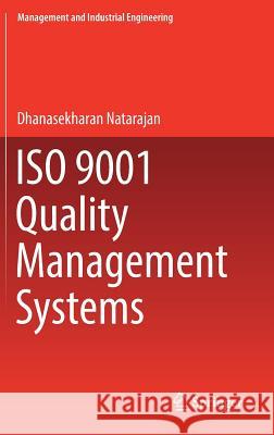 ISO 9001 Quality Management Systems Dhanasekharan Natarajan 9783319543826 Springer - książka