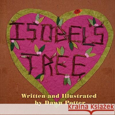 Isobel's Tree Dawn Potter 9781608609666 Eloquent Books - książka