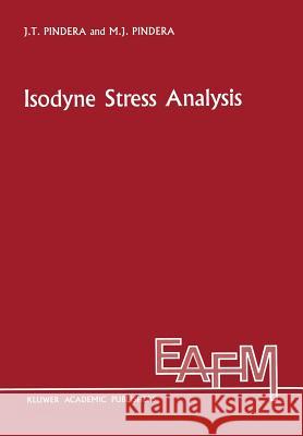 Isodyne Stress Analysis M. J. Pindera 9789401069274 Springer - książka