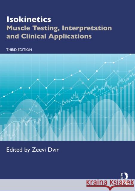 Isokinetics: Muscle Testing, Interpretation and Clinical Applications Zeevi Dvir 9781032462400 Routledge - książka