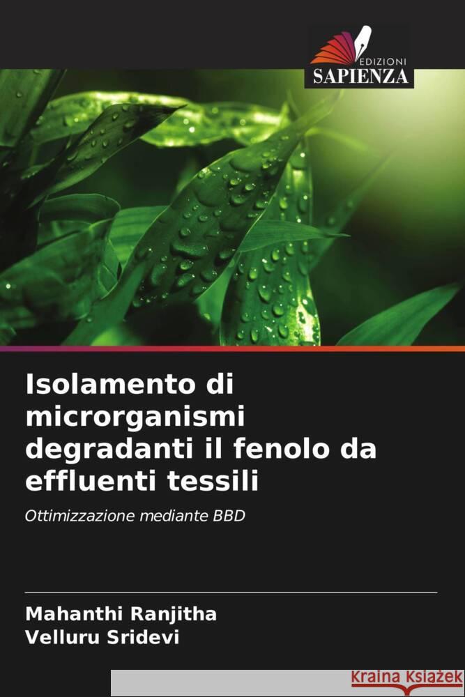 Isolamento di microrganismi degradanti il fenolo da effluenti tessili Ranjitha, Mahanthi, Sridevi, Velluru 9786206429432 Edizioni Sapienza - książka