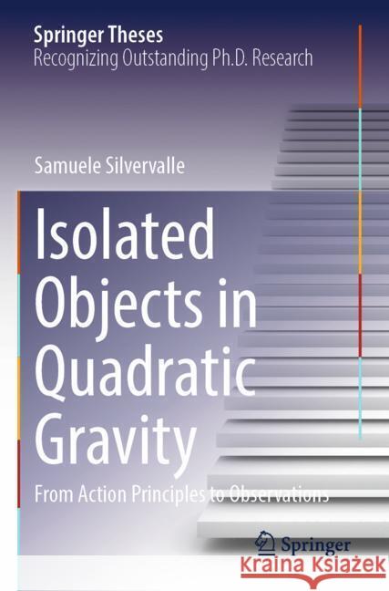 Isolated Objects in Quadratic Gravity Silvervalle, Samuele 9783031489969 Springer - książka