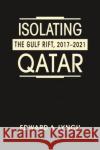 Isolating Qatar Edward A. Lynch 9781955055154 Lynne Rienner Publishers