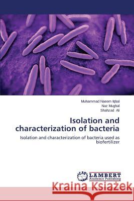 Isolation and characterization of bacteria Iqbal Muhammad Naeem 9783659639203 LAP Lambert Academic Publishing - książka