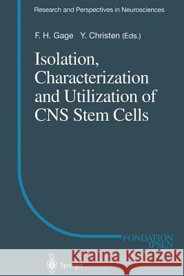 Isolation, Characterization and Utilization of CNS Stem Cells F. Gage 9783642803109 Springer - książka