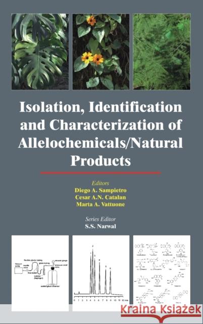 Isolation, Identification and Characterization of Allelochemicals/ Natural Products  9781578085774 SCIENCE PUBLISHERS,U.S. - książka