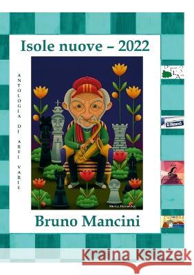 Isole Nuove - 2022: Edizione a colori Bruno Mancini 9781471065514 Lulu.com - książka