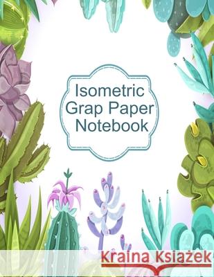 Isometric Graph Paper Notebook: Graphic Paper Composition Notepad (.28 per side) To Draw Puzzles, Complex or Labyrinthine 3D Images With Boxes - Geome Isometry, Artsy 9783749736973 Infinit Craft - książka