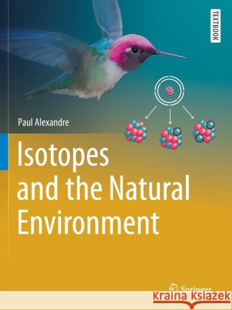 Isotopes and the Natural Environment Paul Alexandre 9783030336547 Springer - książka