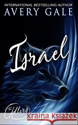 Israel Avery Gale 9781944472870 Avery Gale Books - książka