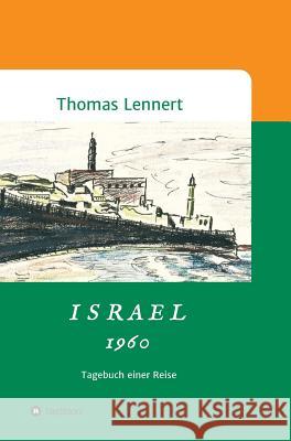 Israel 1960 Lennert, Thomas 9783746983783 Tredition Gmbh - książka