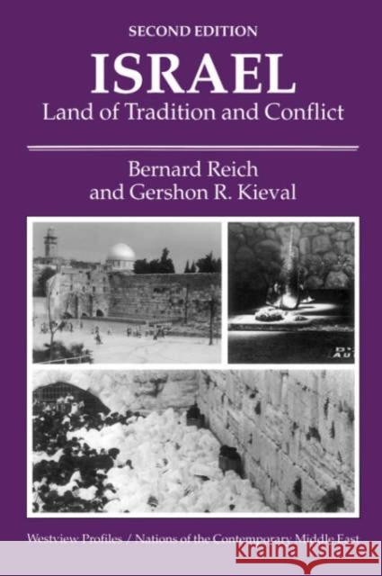 Israel : Land Of Tradition And Conflict, Second Edition Bernard Reich Gershon R. Kieval 9780813382234 Westview Press - książka