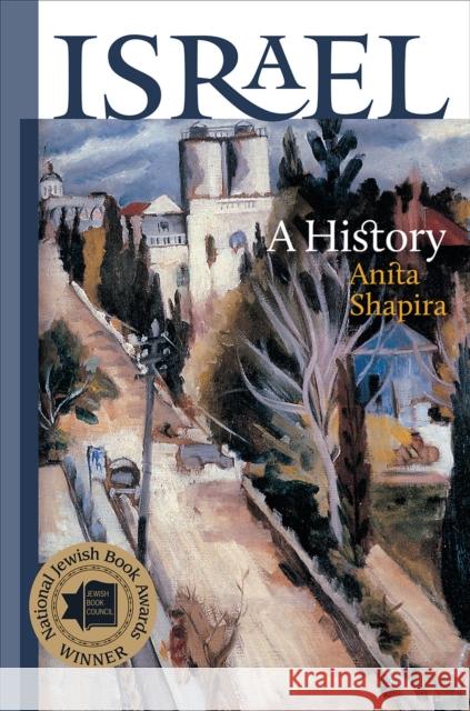 Israel: A History Anita Shapira 9781611686180 Brandeis University Press - książka
