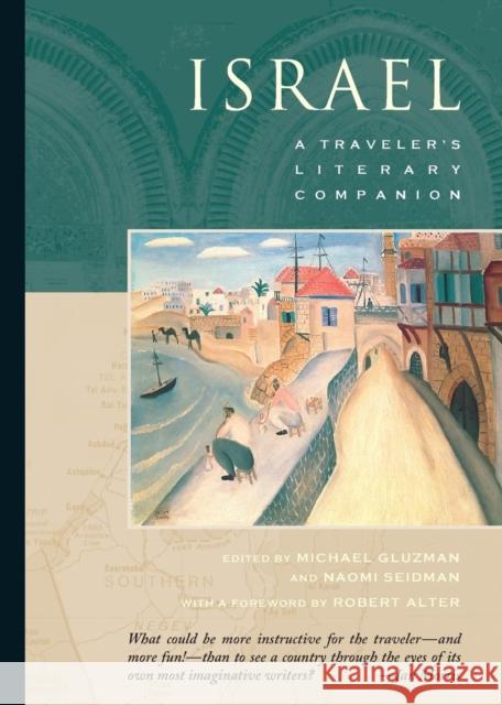 Israel: A Traveler's Literary Companion Seidman, Naomi 9781883513030 Whereabouts Press - książka