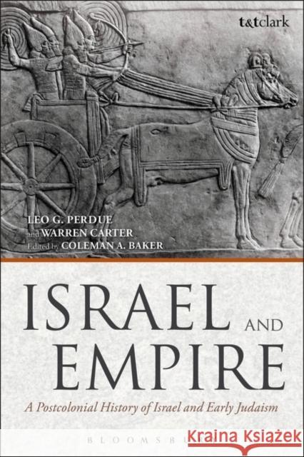 Israel and Empire: A Postcolonial History of Israel and Early Judaism Perdue, Leo G. 9780567243287  - książka