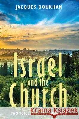 Israel and the Church Jacques Doukhan 9781532677724 Wipf & Stock Publishers - książka