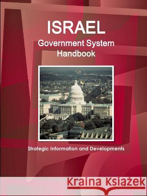 Israel Government System Handbook - Strategic Information and Developments Ibpus Com 9781433025815 IBP USA - książka