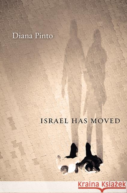 Israel Has Moved Diana Pinto 9780674073425  - książka