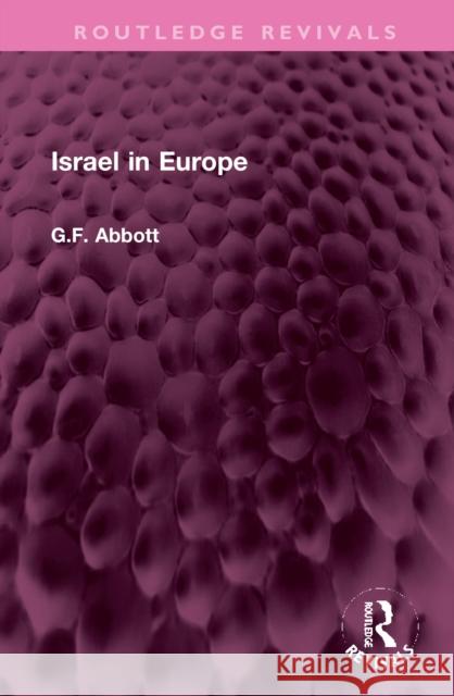 Israel in Europe G.F. Abbott 9781032351988 Taylor & Francis Ltd - książka