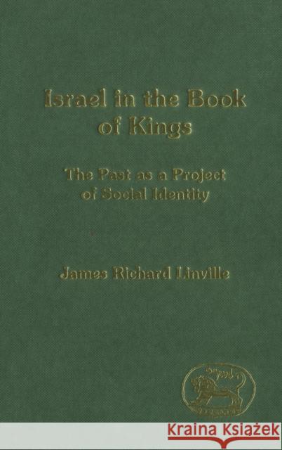 Israel in the Book of Kings Linville, James Richard 9781850758594 Continuum International Publishing Group - Sh - książka