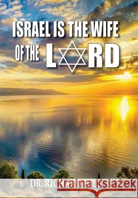 Israel Is The Wife Of The Lord Hill, Richard 9798256145330 Empire Publishing - książka