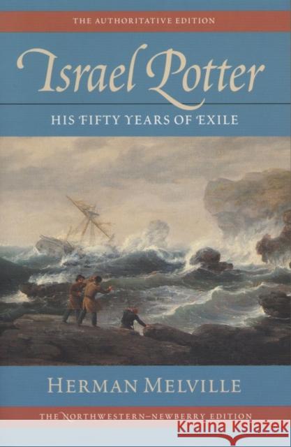 Israel Potter: His Fifty Years of Exile, Volume Eight Melville, Herman 9780810115910 Northwestern University Press - książka