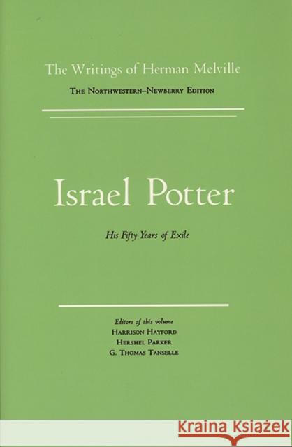 Israel Potter: His Fifty Years of Exile, Volume Eight, Scholarly Edition Melville, Herman 9780810105539 Northwestern University Press - książka