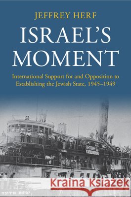 Israel's Moment Jeffrey (University of Maryland, College Park) Herf 9781009048712 Cambridge University Press - książka