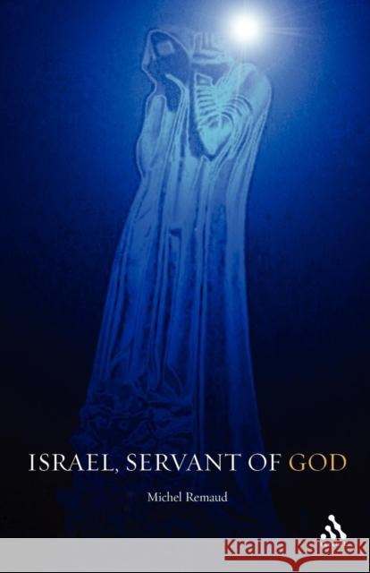Israel, Servant of God Michel Remaud 9780567088802 T. & T. Clark Publishers - książka
