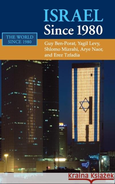 Israel Since 1980 Ben-Porat, Guy 9780521855921 Cambridge University Press - książka