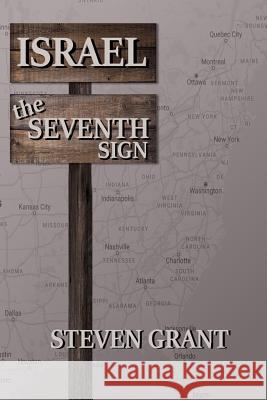 Israel the Seventh Sign Steven Grant 9781720043263 Independently Published - książka