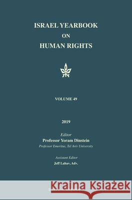 Israel Yearbook on Human Rights, Volume 49 (2019) Yoram Dinstein Jeff Lahav 9789004404595 Brill - Nijhoff - książka