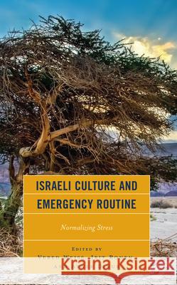 Israeli Culture and Emergency Routine  9781793653864 Lexington Books - książka