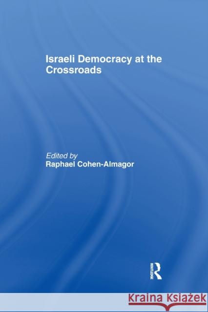 Israeli Democracy at the Crossroads  9781138992719 Taylor and Francis - książka