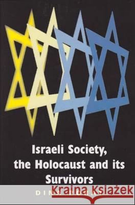 Israeli Society, the Holocaust and Its Survivors Dina Porat 9780853037422 VALLENTINE MITCHELL & CO LTD - książka